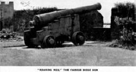 "ROARING MEG" THE FAMOUS SIEGE GUN